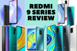 Review of Redmi 9 Series Review Note 9, Note 9S, Note 9 Pro Max, 9A and 9 Phones