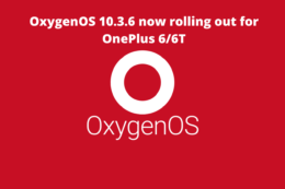 New OnePlus OxygenOS Update 10.3.6 now rolling out for OnePlus 6/6T phones