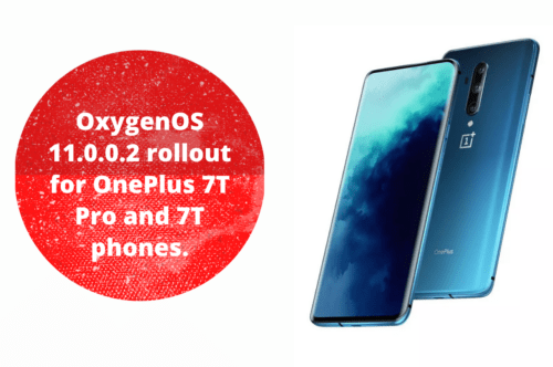 OnePlus OxygenOs UpdateOxygenOS 11.0.0.2 Rollout for OnePlus 7T Pro and 7T